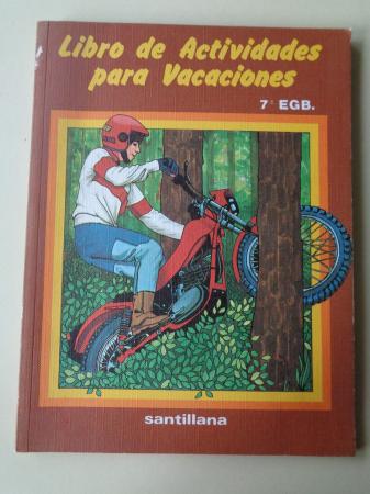 Libro de actividades para vacaciones. 7 E.G.B. Santillana