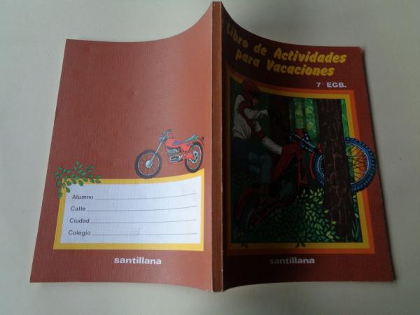 Libro de actividades para vacaciones. 7 E.G.B. Santillana