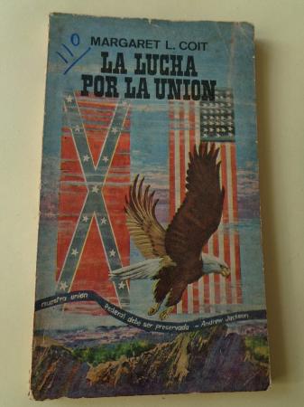 La lucha por la Unin