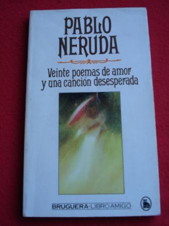 Veinte poemas de amor y una cancin desesperada