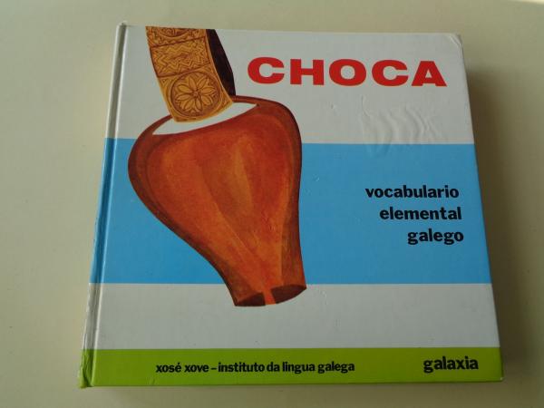 Choca. Vocabulario elemental galego