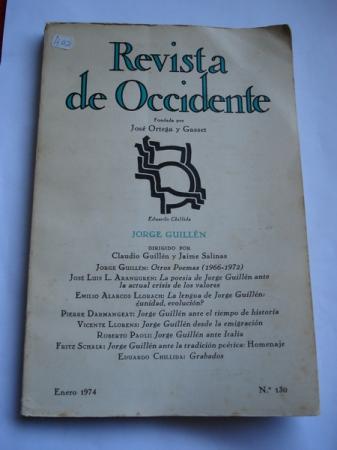 REVISTA DE OCCIDENTE. Nm. 130. Monogrfico dedicado a Jorge Guilln. Enero 1974.