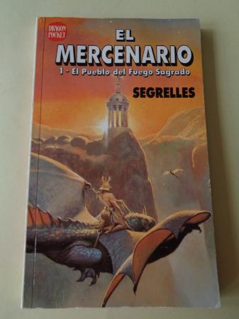 El mercenario. 1- El Pueblo del Fuego Sagrado