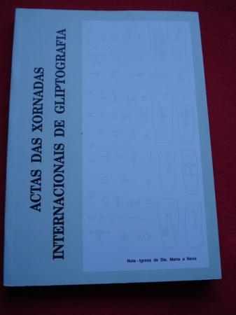 Actas das Xornadas Internacionais de Gliptografa (Marcas en pedra) Noia