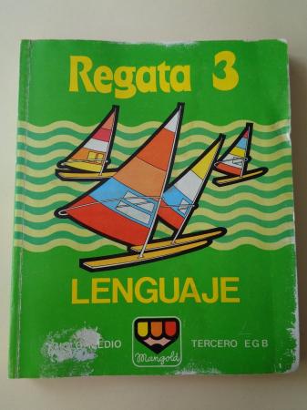 REGATA 3. Lenguaje. Ciclo medio. Tercero EGB (1982, Mangold)