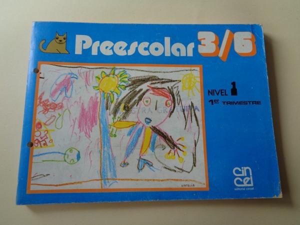 Preescolar 3/6. Nivel 1 . 1er Trimestre - Fichas para alumnado (Editorial Cincel, 1982)