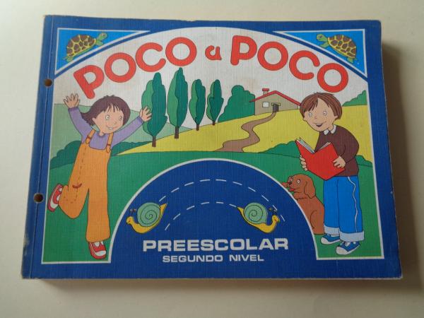 POCO A POCO. Preescolar. Segundo Nivel. Fichas para alumnado (Santillana, 1980)