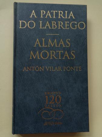 A patria do labrego / Almas mortas