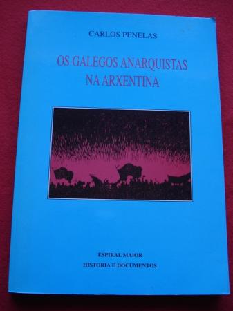 Os galegos anarquistas na Arxentina