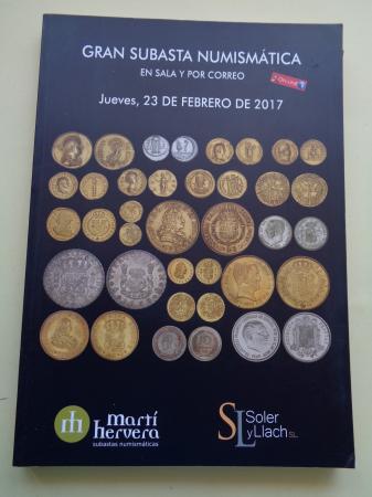 Gran subasta numismtica en sala y por correo. Mart Hervera - Soler y Llach, 23 de febrero de 2017