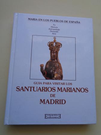 Gua para visitar los santuarios marianos de Madrid