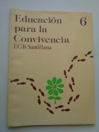 Educacin para la Convivencia 6. EGB. Santillana, 1977