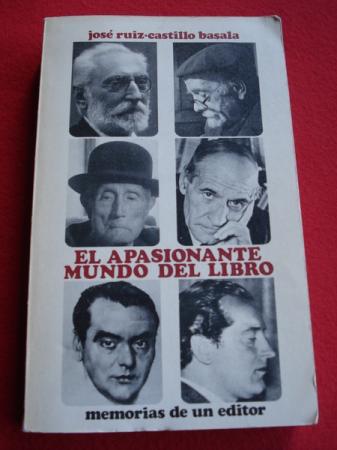 El apasionante mundo del libro. Memorias de un editor