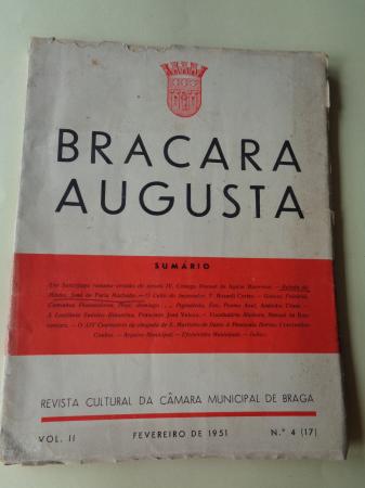 BRACARA AUGUSTA. Revista Cultural da Cmara Municipal de Braga. Fevereiro 1951. (Vol. II - N 4 (17))
