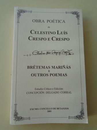 Brtemas maris e outros poemas. Obra potica de Celestino Lus Crespo e Crespo