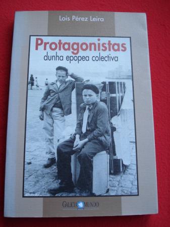 Protagonistas dunha epopea colectiva