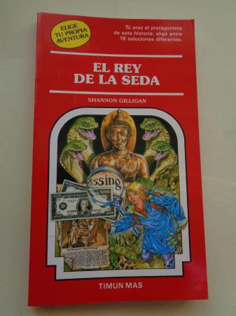 El rey de la seda. Elige tu propia aventura, n 53