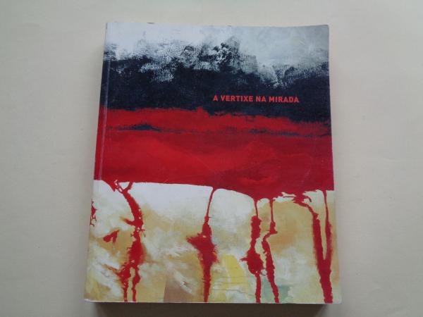 ALFONSO COSTA. A vertixe na mirada. Catlogo Exposicin Antolxica, Universidade de Santiago de Compostela, 2005