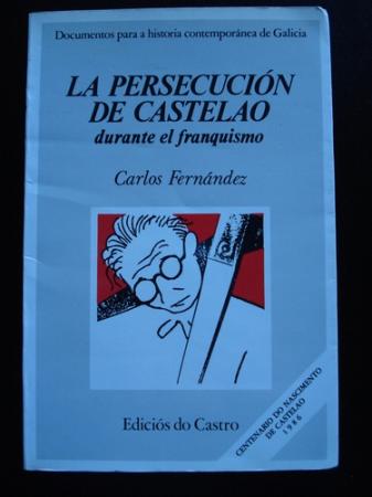 La persecucin de Castelao durante el franquismo