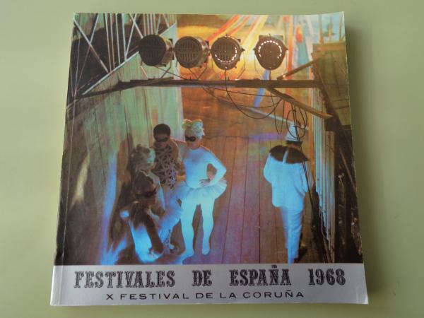 Festivales de Espaa 1968. X Festival de La Corua. IV Festival de Msica. XVI de Amigos de la pera, 27 julio - 21 agosto, 1968