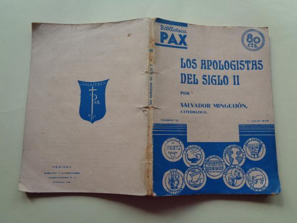 Los apologistas del siglo II. Biblioteca PAX. Revista popular de cultura religiosa e hispnica. N 19, 1 de julio de 1936