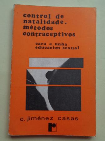 Control de natalidade. Mtodos contraceptivos. Cara a unha educacin sexual