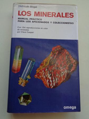 Los minerales. Manual prctico para los aficionados y coleccionistas