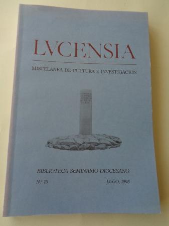 LUCENSIA. Miscelnea de cultura e investigacin. Biblioteca Seminario Diocesano. N 10 - Lugo, 1995