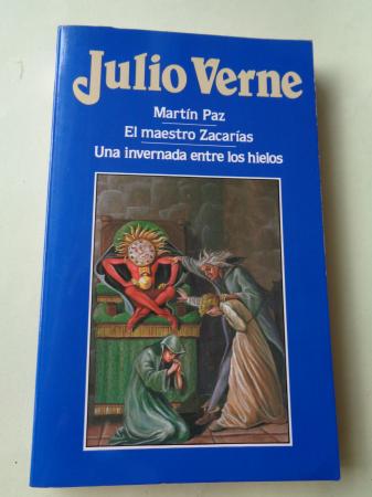 Martn Paz / El maestro Zacaras / Una invernada entre los hielos