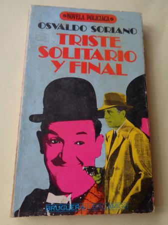 Triste, solitario y final