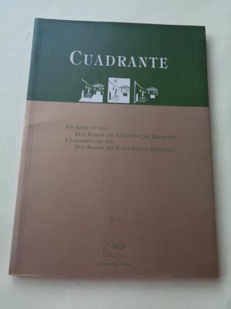 CUADRANTE. Revista de Estudios Valleinclanianos e Histricos. N 1