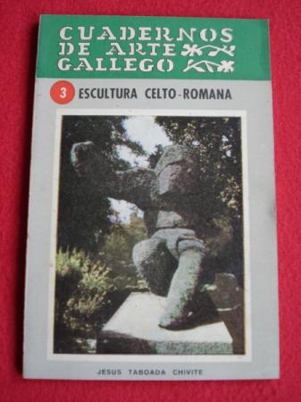 Escultura celto-romana. Cuadernos de Arte Gallego, n 3