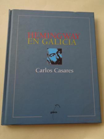 Hemingway en Galicia