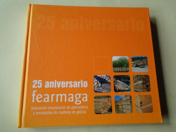 25 aniversario de la Federacin Empresarial de Aserraderos y Rematantes de Madera de Galicia