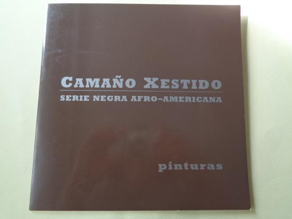 CAAMAO XESTIDO. Serie Negra afro-americana. Catlogo Exposicin Palacio de la Diputacin de Pontevedra, 1995