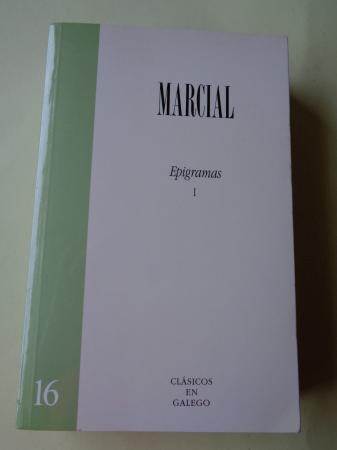 Epigramas Volume I (Edicin bilinge latn-galego)