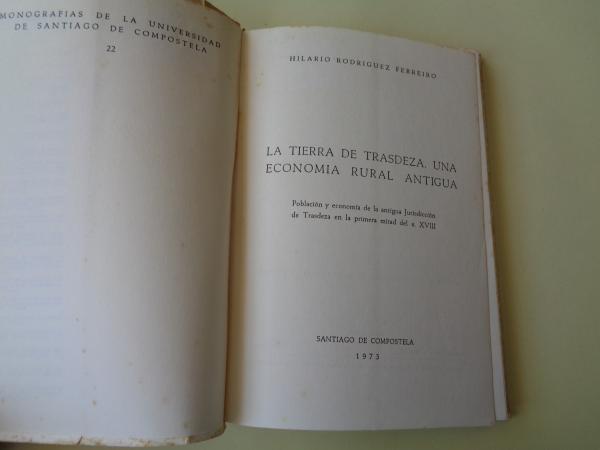 La Tierra de Trasdeza. Una economa rural antigua. Poblacin y economa de la antigua jurisdiccin de Trasdeza en la primera mitad del siglo XVIII