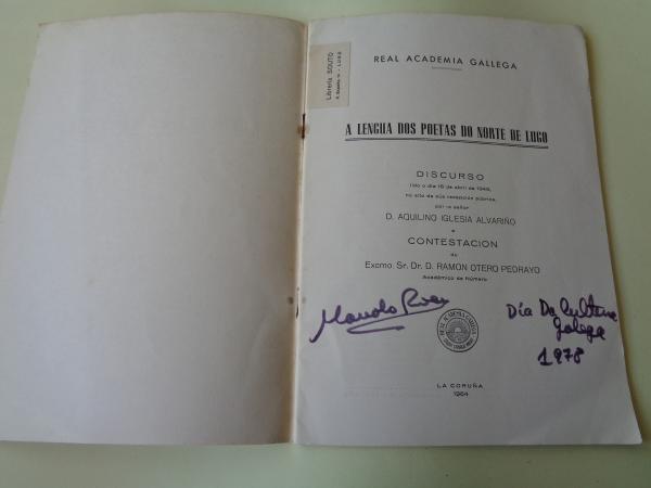 A lengua dos poetas do norte de Lugo. Discurso na RAG con contestacin de R. Otero Pedrayo