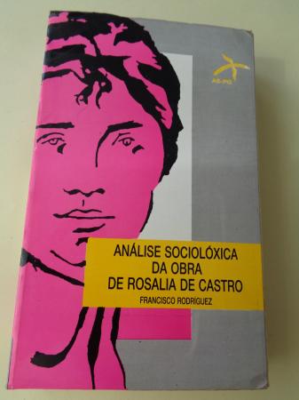 Anlise sociolxica da obra de Rosala de Castro