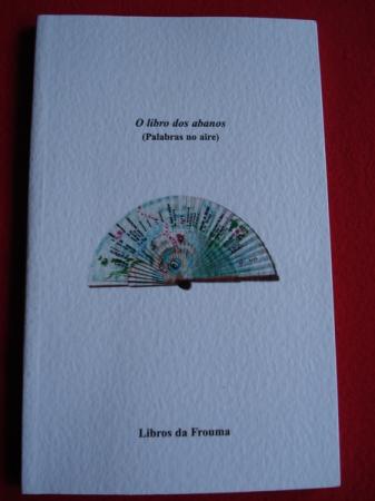 O libro dos abanos (Palabras no aire). Libro de artista