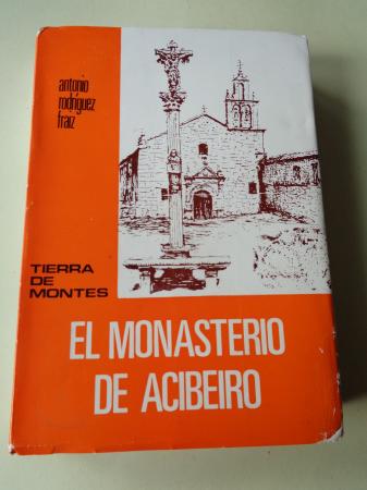El monasterio de Acibeiro. Tierra de Montes