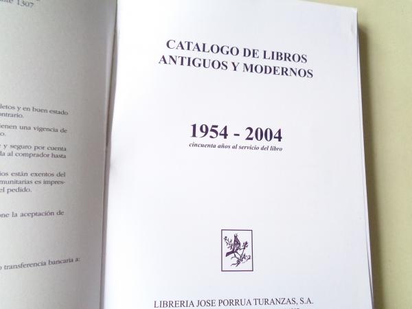 Librera Jos Porra Turanzas. Catlogo de libros antiguos y modernos 1954-2004