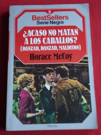 Acaso no matan a los caballos? (Danzad, danzad, malditos)