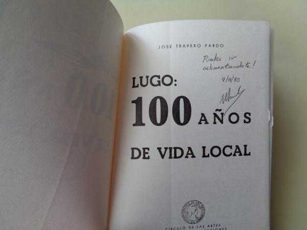 Lugo: 100 aos de vida local