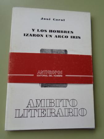 Y los hombres izaron un arco iris