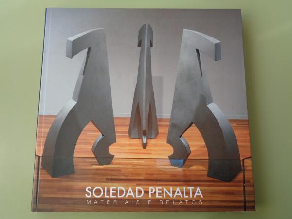 SOLEDAD PENALTA. Materiais e relatos. Catálogo Exposición Kiosko Alfonso, A Coruña, 2021