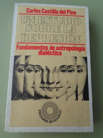 Un estudio sobre la depresin. Fundamentos de antropologa dialctica