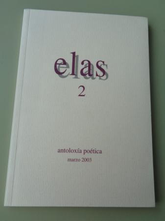 Elas 2. Antoloxa potica, marzo 2003