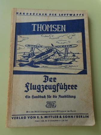 DER FLUGZEUGFRER EIN HANDBUCH FR DIE AUSBILDUNG (El piloto. Un manual para la formacin. Manuales de la Fuerza Area)