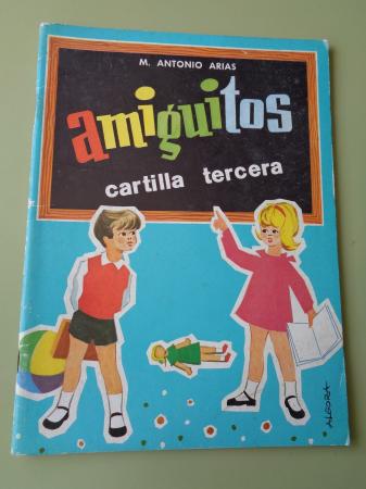 Amiguitos. Cartilla Tercera. Mtodo de lectura, escritura y dibujo simultneo